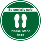 Be Socially Safe Please Stand Here Floor Sticker