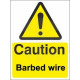 Caution barbed wire sign in a variety of sizes and materials with or without your logo