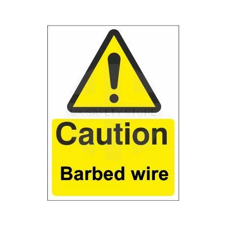 Caution barbed wire sign in a variety of sizes and materials with or without your logo