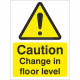 Caution Change In Floor Level Sign