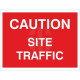 Caution Site Traffic Temporary Road Sign