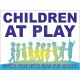 Children At Play Sign - Composite Board