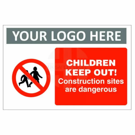 Children Keep Out! Construction Sites Are Dangerous Custom Logo Sign
