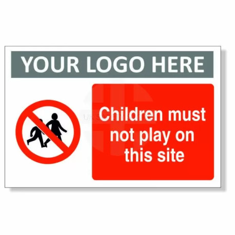 Children Must Not Play On This Site Custom Logo Sign