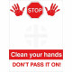Clean Your Hands Don&#039;t Pass It On Sign