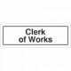 Clerk Of Works Door Sign