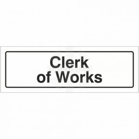 Clerk Of Works Door Sign