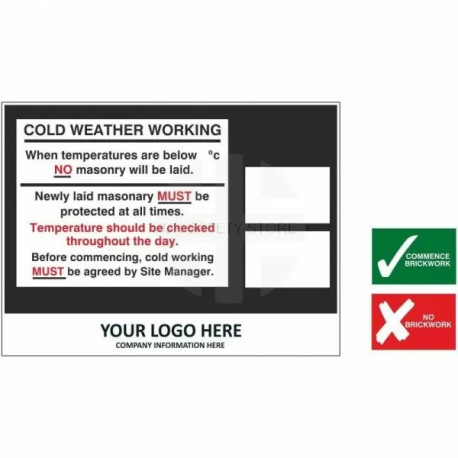 Cold Weather Working Site Board