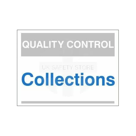Collections Quality Control Sign