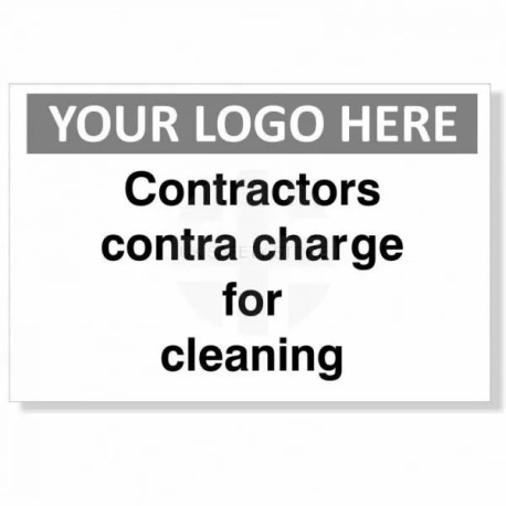 Contractors Contra Charge For Cleaning Custom Logo Sign