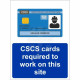 CSCS Cards Required To Work On This Site Sign