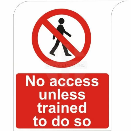 Curve Top No Access Unless Trained To Do So Sign