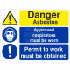 Danger Asbestos Approved Respirators &amp; Permit To Work Multi Message Sign