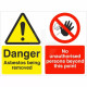 Danger Asbestos Being Removed No Persons Sign