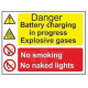 Danger battery charging in progress explosive gases no smoking no naked lights multi message sign in a variety of sizes and mate