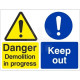 Danger Demolition In Progress - Keep Out Sign
