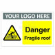 Danger Fragile Roof Custom Logo Warning Sign
