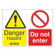 Danger hazard area do not enter multi message sign in a variety of sizes and materials