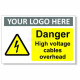 Danger High Voltage Cables Overhead Custom Logo Warning Sign
