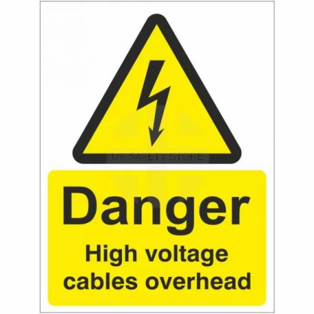 Danger High Voltage Cables Overhead Safety Sign