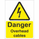 Danger Overhead Cables Safety Sign