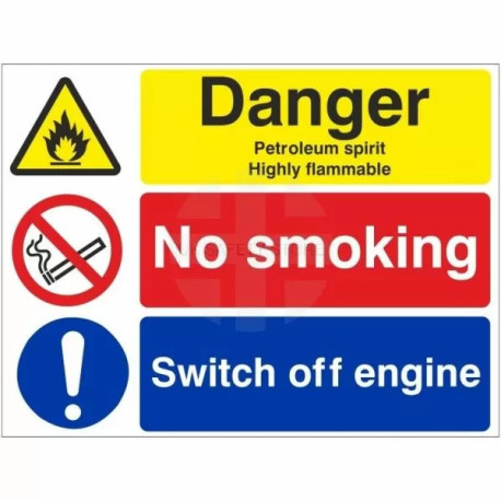 Danger petroleum spirit highly flammable no smoking switch off engine multi message sign in a variety of sizes and materials