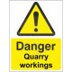 Danger quarry workings sign in a variety of sizes and materials with or without your logo