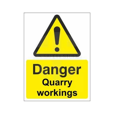 Danger quarry workings sign in a variety of sizes and materials with or without your logo