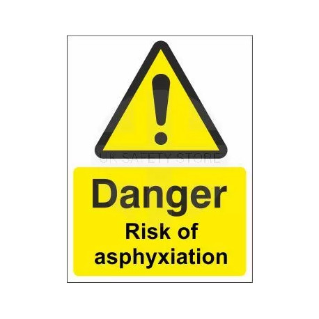 Danger risk of asphyxiation sign in a variety of sizes and materials with or without your logo
