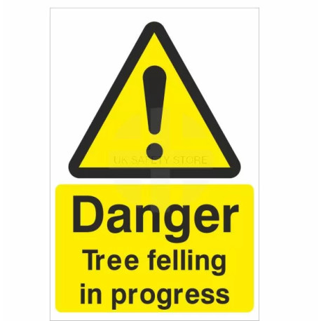 Danger Tree Felling In Progress Sign