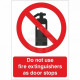 Do Not Use Fire Extinguishers As Door Stops Sign 150x200