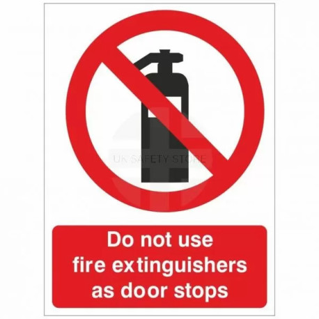 Do Not Use Fire Extinguishers As Door Stops Sign 150x200