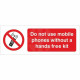 Do Not Use Mobile Phones Without A Hands Free Kit Sign