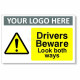 Drivers Beware Look Both Ways Custom Logo Warning Sign