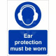 Ear Protection Must Be Worn Sign