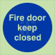 Fire Door Keep Closed Door Sign