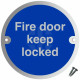 Fire Door Keep Locked Aluminium Door Sign