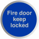 Fire Door Keep Locked Aluminium Door Sign