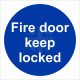 Fire Door Keep Locked Door Sign