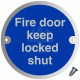 Fire Door Keep Locked Shut Aluminium Door Sign