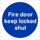 Fire Door Keep Locked Shut Sign
