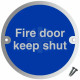 Fire Door Keep Shut Aluminium Door Sign