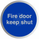 Fire Door Keep Shut Aluminium Door Sign