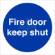 Fire Door Keep Shut Door Sign