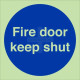 Fire Door Keep Shut Door Sign