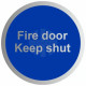 Fire Door Keep Shut Door Sign