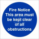 Fire Notice This Area Must Be Kept Clear Of All Obstructions Sign