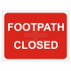 Footpath Closed Temporary Traffic Sign