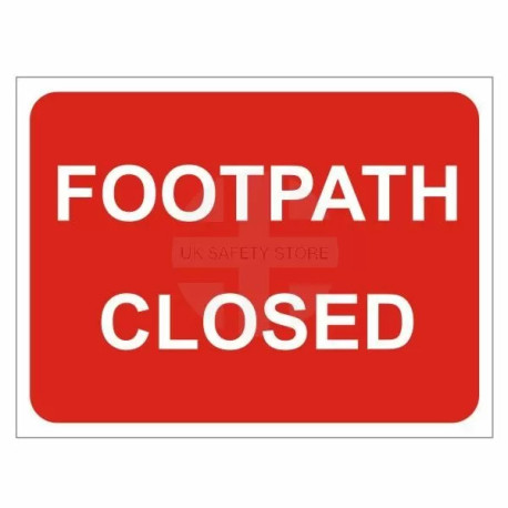 Footpath Closed Temporary Traffic Sign