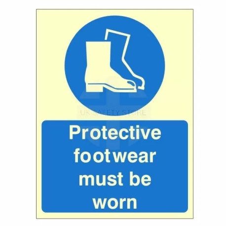 Glow In Dark Protective Footwear Must Be Worn Sign